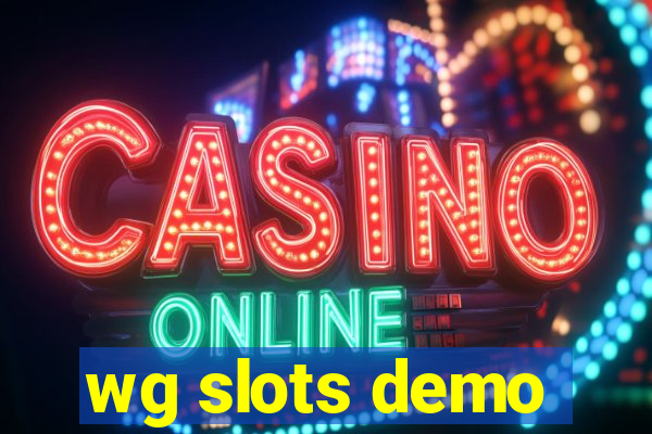 wg slots demo